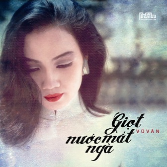 Vũ Vân - Giọt nước mắt ngà